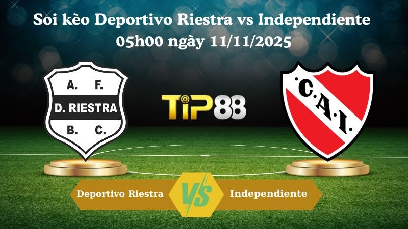 TIP88 Nhận định soi kèo Deportivo Riestra vs Independiente 05h00 ngày 11/11/2025 – VĐQG Argentina