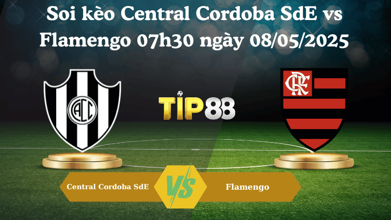 TIP88 Nhận định soi kèo Central Cordoba SdE vs Flamengo 07h30 ngày 08/05/2025 - Copa Libertadores