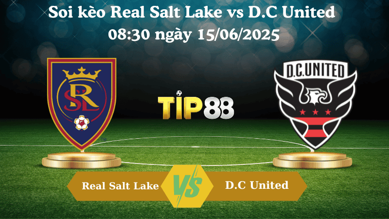 TIP88 Nhận định soi kèo Real Salt Lake vs D.C United 08:30 ngày 15/06/2025 - Nhà nghề Mỹ