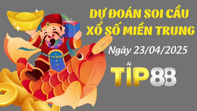 TIP88 Dự Đoán Soi Cầu Xổ Số Miền Bắc Ngày 23/04/2025 - Tiết Lộ Cặp Số Vàng Cho Hôm Nay
